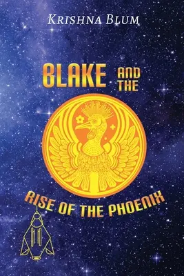 Blake és a Főnix felemelkedése - Blake and the Rise of the Phoenix