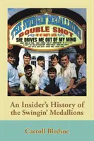 A Swingin' Medalionok bennfentes története - An Insider's History of the Swingin' Medallions