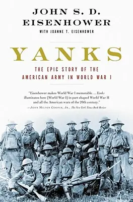 Yanks: Az amerikai hadsereg epikus története az első világháborúban - Yanks: The Epic Story of the American Army in World War I