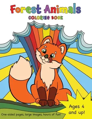 Erdei állatok színezőkönyv 4-8 éves gyerekeknek! - Forest Animals Coloring Book for Kids Ages 4-8!