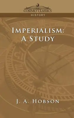 Imperializmus: A Study - Imperialism: A Study