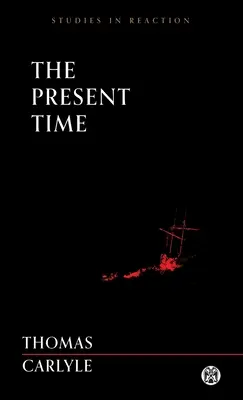 A jelen idő - Imperium Press (Tanulmányok a reakcióról) - The Present Time - Imperium Press (Studies in Reaction)