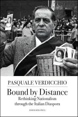 Távolsággal összekötve: A nacionalizmus újragondolása az olasz diaszpórán keresztül - Bound by Distance: Rethinking Nationalism through the Italian Diaspora