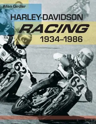 Harley-Davidson versenyzés, 1934-1986 - Harley-Davidson Racing, 1934-1986