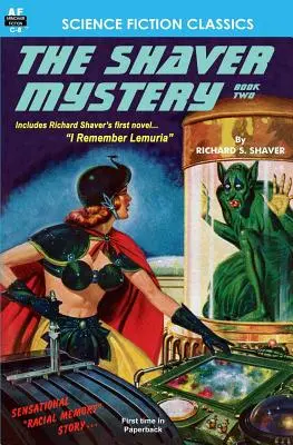 A Shaver-rejtély, második könyv - The Shaver Mystery, Book Two