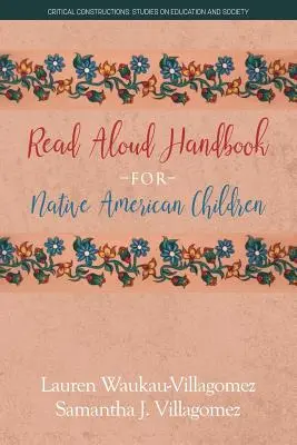 Felolvasási kézikönyv amerikai őslakos gyermekek számára - Read Aloud Handbook for Native American Children