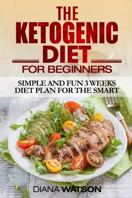 Ketogén diéta kezdőknek - Ketogenic Diet For Beginners