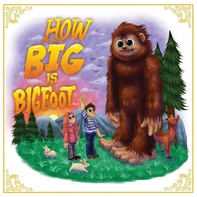 Milyen nagy a Nagylábú? - How Big is Bigfoot?