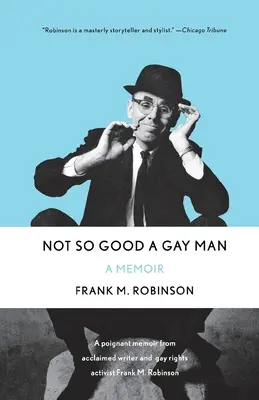 Nem olyan jó egy meleg férfi: A Memoir - Not So Good a Gay Man: A Memoir