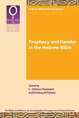 Prófécia és nemek a héber Bibliában - Prophecy and Gender in the Hebrew Bible