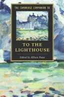 The Cambridge Companion to To The Lighthouse (A világítótoronyhoz) - The Cambridge Companion to To The Lighthouse