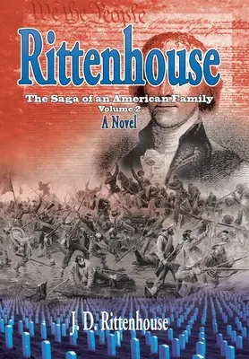 Rittenhouse: Egy amerikai család története, 2. kötet - Rittenhouse: The Saga of an American Family, Volume 2