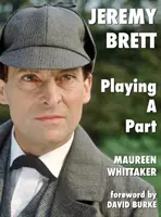 Jeremy Brett - Egy szerepben - Jeremy Brett - Playing A Part