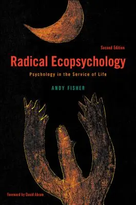 Radikális ökopszichológia, második kiadás - Radical Ecopsychology, Second Edition