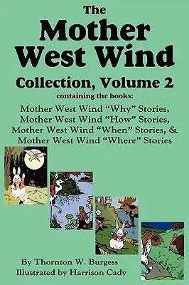 A Nyugati szél anyó gyűjteménye, 2. kötet, Burgess - The Mother West Wind Collection, Volume 2, Burgess