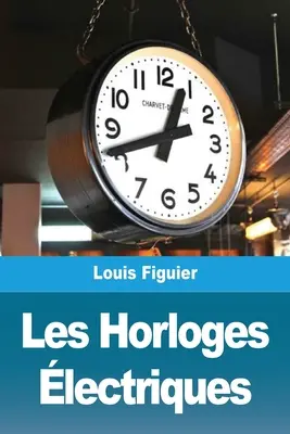 Les Horloges lectriques