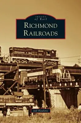 Richmond-i vasutak - Richmond Railroads