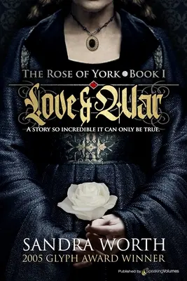 The Rose of York: Szerelem és háború - The Rose of York: Love & War