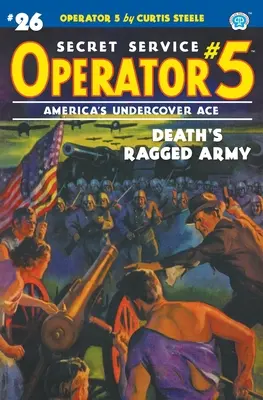 Operator 5 #26: A halál rongyos hadserege - Operator 5 #26: Death's Ragged Army