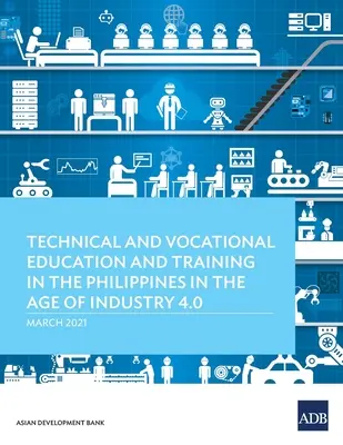 Műszaki és szakképzés a Fülöp-szigeteken az ipar 4.0 korában - Technical and Vocational Education and Training in the Philippines in the Age of Industry 4.0