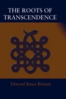 A transzcendencia gyökerei - The Roots of Transcendence