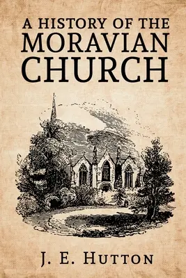 A morva egyház története - A History of the Moravian Church