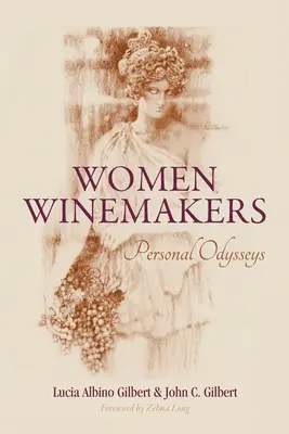 Női borászok: Személyes odüsszeiák - Women Winemakers: Personal Odysseys