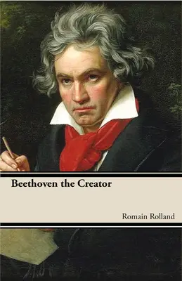 Beethoven, a teremtő - Beethoven the Creator