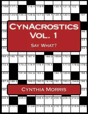 CynAcrostics 1. kötet: Say What? - CynAcrostics Volume 1: Say What?