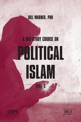 Önképző tanfolyam a politikai iszlámról, 3. szint - A Self-Study Course on Political Islam, Level 3