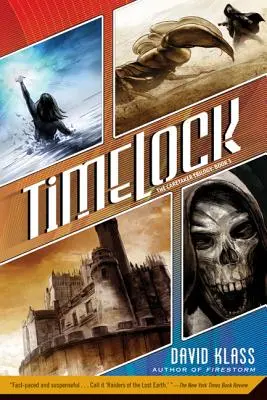 Timelock: The Caretaker Trilogy: Könyv 3. - Timelock: The Caretaker Trilogy: Book 3