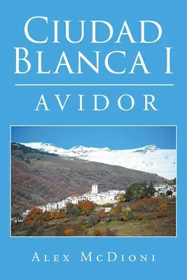 Ciudad Blanca I: Avidor