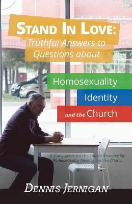 Stand in Love (Állj a szeretetben): Igaz válaszok a homoszexualitással, az identitással és az egyházzal kapcsolatos kérdésekre - Stand in Love: Truthful Answers to Questions about Homosexuality, Identity, and the Church