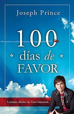 100 Dias de Favor: Lecturas Diarias de Favor Inmerecido