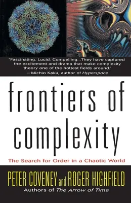 A komplexitás határai: A rend keresése a kórusos világban - Frontiers of Complexity: The Search for Order in a Choatic World