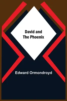 David és a Főnix - David And The Phoenix