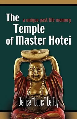 Hotei mester temploma - The Temple of Master Hotei