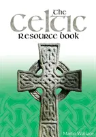 A kelta forráskönyv - The Celtic Resource Book