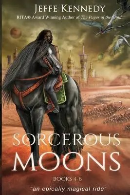 Varázslatos holdak 4-6. könyv - Sorcerous Moons Books 4-6