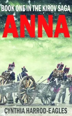 Anna: A Kirov-trilógia első könyve - Anna: Book One of the Kirov Trilogy
