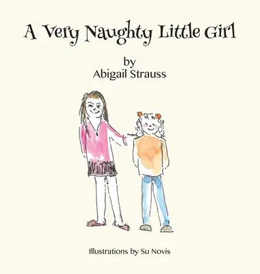 Egy nagyon rossz kislány - A Very Naughty Little Girl