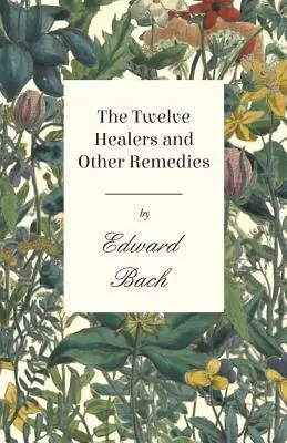 A tizenkét gyógyító és más gyógymódok - The Twelve Healers and Other Remedies