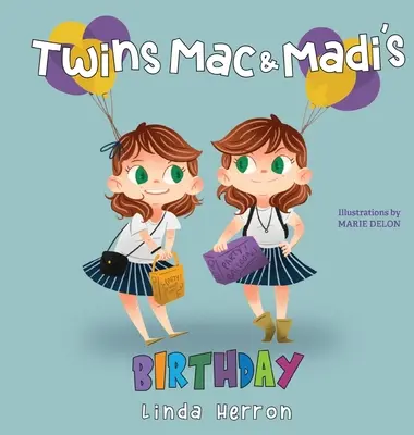 Az ikrek Mac és Madi születésnapja - Twins Mac and Madi's Birthday