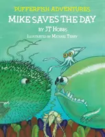 Mike megmenti a napot: Pufferfish Adventures - Mike Saves the Day: Pufferfish Adventures