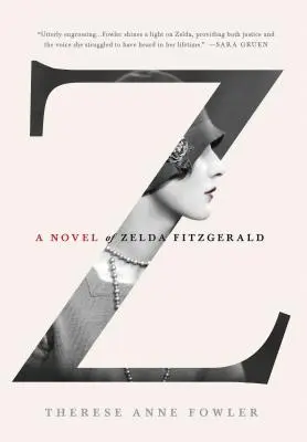 Z: Zelda Fitzgerald regénye - Z: A Novel of Zelda Fitzgerald