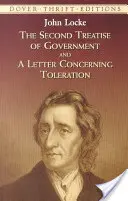 A kormányzás második értekezése és a toleranciáról szóló levél - The Second Treatise of Government and a Letter Concerning Toleration