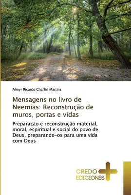 Mensagens no livro de Neemias: Reconstruo de muros, portas e vidas