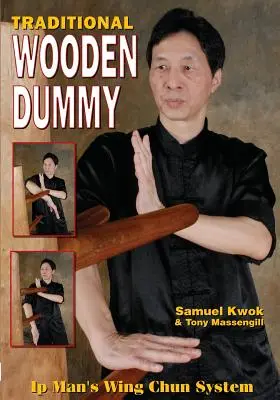 Wing Chun: Hagyományos fa bábu - Wing Chun: Traditional Wooden Dummy