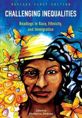 Challenging Inequalities: Readings in Race, Ethnicity, and Immigration (Olvasmányok a faji, etnikai és bevándorlási kérdésekben) - Challenging Inequalities: Readings in Race, Ethnicity, and Immigration