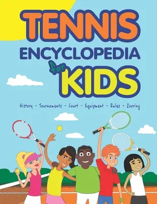 Tenisz enciklopédia gyerekeknek - Tennis Encyclopedia for Kids